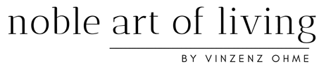 Noble Art Of Living by Vinzenz Ohme